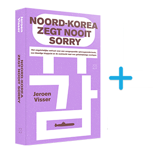 Noord Korea Zegt Nooit Sorry van Jeroen Visser